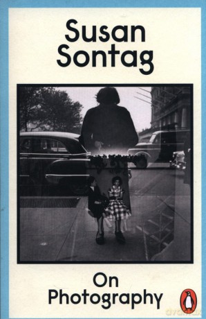 On Photography - Susan Sontag [KSIĄŻKA]