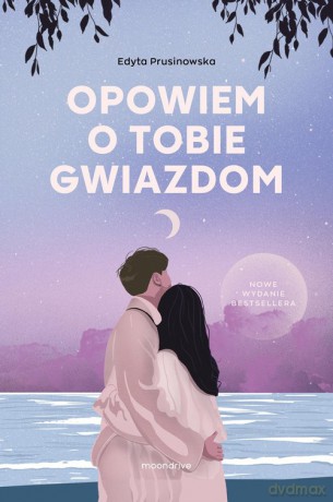 Opowiem o tobie gwiazdom - Edyta Prusinowska [KSIĄŻKA]