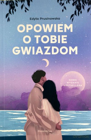 Opowiem o tobie gwiazdom - Edyta Prusinowska [KSIĄŻKA]