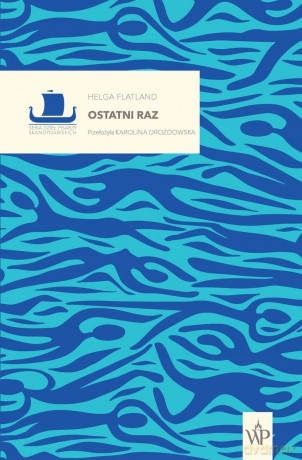 Ostatni raz - Helga Flatland [KSIĄŻKA]