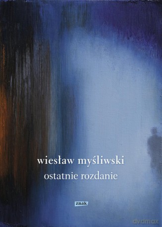 Ostatnie rozdanie (2022) - Wiesław Myśliwski [KSIĄŻKA]