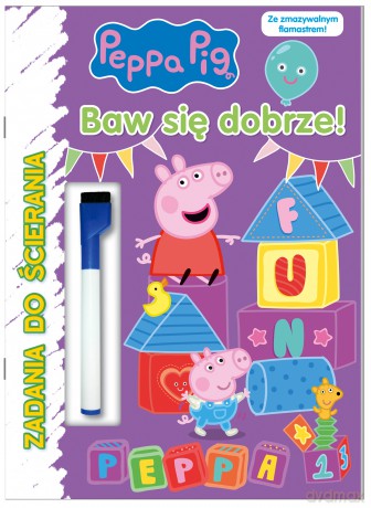 Peppa Pig Zadania do ścierania Baw się dobrze [KSIĄŻKA]
