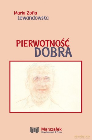 Pierwotność dobra - Maria Zofia Lewandowska [KSIĄŻKA]