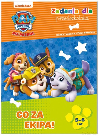 Psi Patrol Zadania dla przedszkolaka Co za ekipa [KSIĄŻKA]