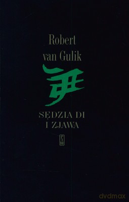 Sędzia Di I Zjawa - Robert Van Gulik [KSIĄŻKA]