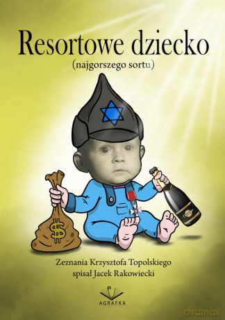 Resortowe dziecko - Krzysztof Topolski [KSIĄŻKA]
