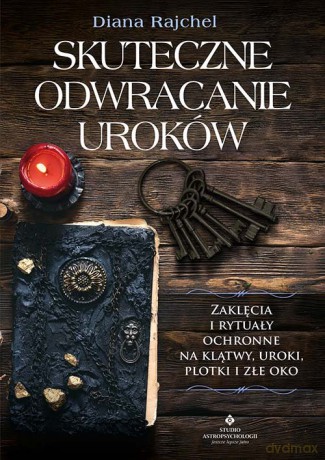 Skuteczne odwracanie uroków - Rajchel Diana [KSIĄŻKA]