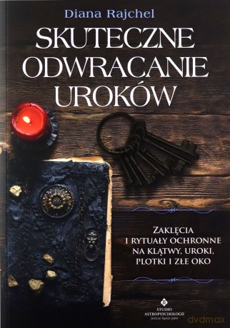 Skuteczne odwracanie uroków - Rajchel Diana [KSIĄŻKA]