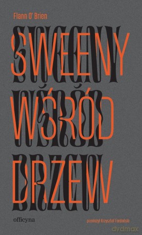 Sweeny wśród drzew - Flann O'Brien [KSIĄŻKA]