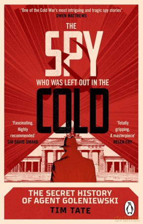 The Spy who was left out in the Cold - Tim Tate [KSIĄŻKA]