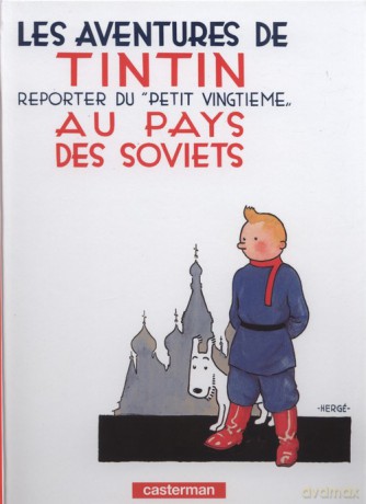 Tintin reporter du "petit vingtieme" au pays des Soviets - Herge [KOMIKS]