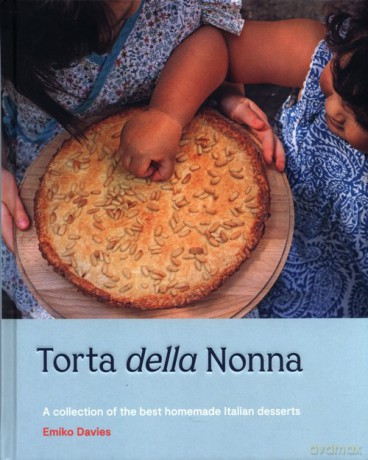 Torta della Nonna - Emiko Davies [KSIĄŻKA]