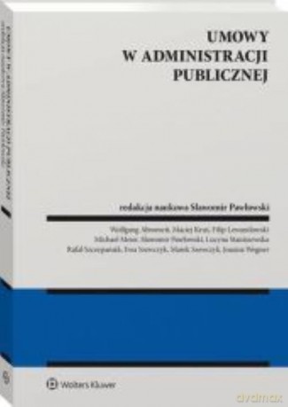 Umowy w administracji publicznej [KSIĄŻKA]