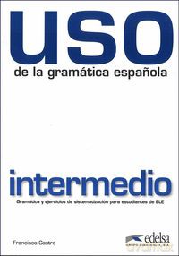 Uso de la gramatica intermedio - Francisca Castro [KSIĄŻKA]