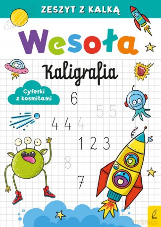 Wesoła kaligrafia Cyferki z kosmitami [KSIĄŻKA]