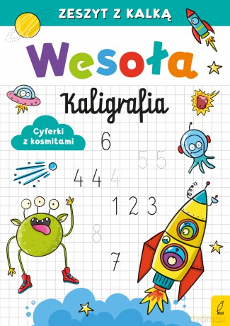 Wesoła kaligrafia Cyferki z kosmitami [KSIĄŻKA]
