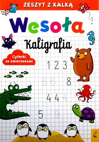 Wesoła kaligrafia Cyferki ze zwierzakami [KSIĄŻKA]