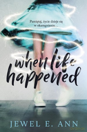 When Life Happened - Jewel E. Ann [KSIĄŻKA]
