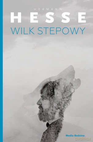 Wilk stepowy - Hermann Hesse [KSIĄŻKA]