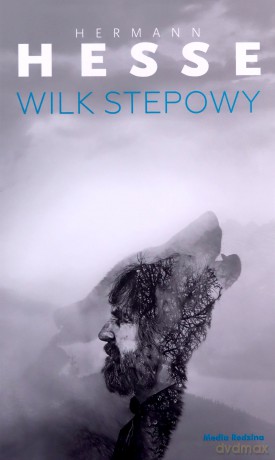 Wilk stepowy - Hermann Hesse [KSIĄŻKA]