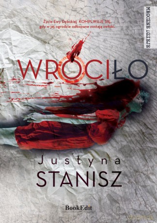 Wróciło - Justyna Stanisz [KSIĄŻKA]