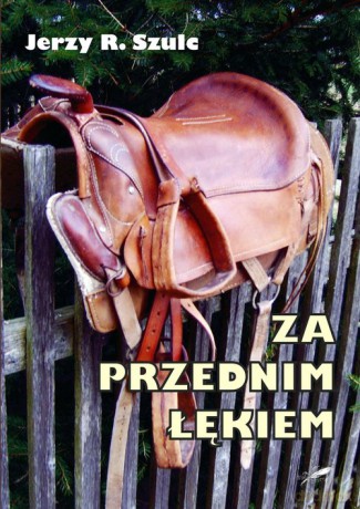 Za przednim łękiem - Jerzy R. Szulc [KSIĄŻKA]
