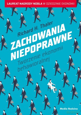 Zachowania niepoprawne - Richard Thaler [KSIĄŻKA]