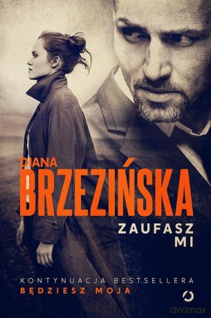 Zaufasz mi - Diana Brzezińska [KSIĄŻKA]