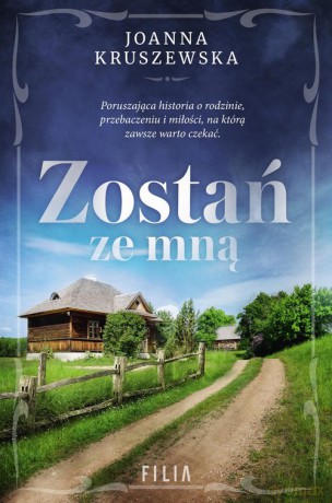 Zostań ze mną - Joanna Kruszewska [KSIĄŻKA]