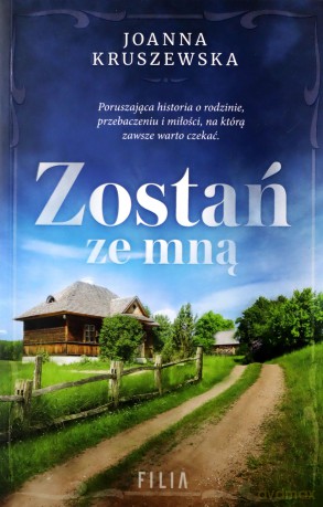 Zostań ze mną - Joanna Kruszewska [KSIĄŻKA]