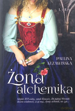 Żona alchemika - Paulina Kuzawińska [KSIĄŻKA]