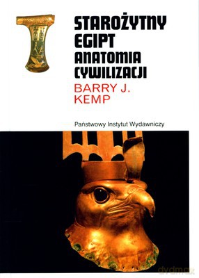 Starożytny Egipt Anatomia Cywilizacji (twarda) - Barry J. Kemp [KSIĄŻKA]