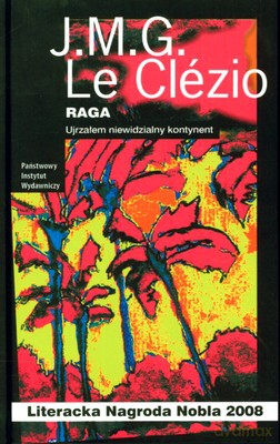 Raga Ujrzałem Niewidzialny Kontynent (twarda) - J.M.G. Le Clezio [KSIĄŻKA]