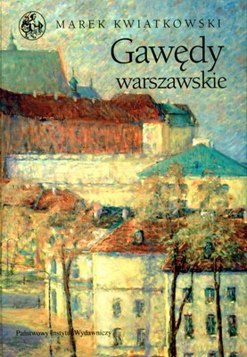 Gawędy Warszawskie (twarda) - Marek Kwiatkowski [KSIĄŻKA]