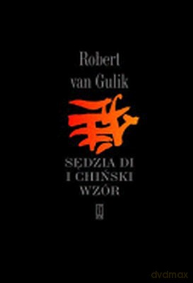 Sędzia Di I Chiński Wzór - Robert Van Gulik [KSIĄŻKA]