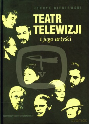 Teatr Telewizji I Jego Artyści (twarda) - Henryk Bieniewski [KSIĄŻKA]