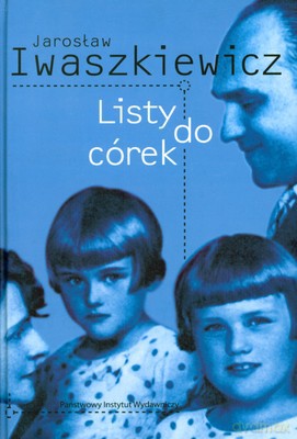 Listy Do Córek (twarda) - Jarosław Iwaszkiewicz [KSIĄŻKA]