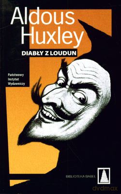 Diabły Z Loudun - Aldous Huxley [KSIĄŻKA]
