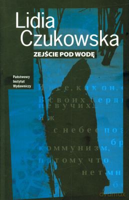 Zejście Pod Wodę - Lidia Czukowska [KSIĄŻKA]