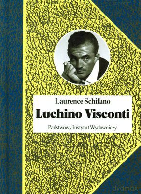 Luchino VIsconti (twarda) - Laurence Schifano [KSIĄŻKA]