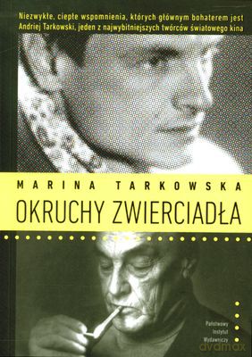 Okruchy Zwierciadła - Marina Tarkowska [KSIĄŻKA]
