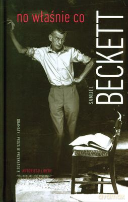 No Właśnie Co (twarda) - Samuel Beckett [KSIĄŻKA]