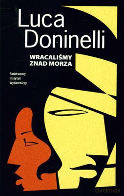 Wracaliśmy Znad Morza - Luca Doninelli [KSIĄŻKA]