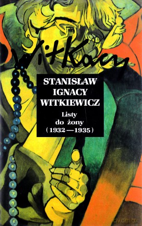 Listy Do Żony 1932-1935 Tom III (twarda) - Stanisław Ignacy Witkiewicz [KSIĄŻKA]