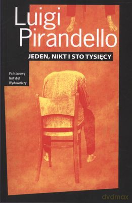 Jeden Nikt I Sto Tysięcy - Luigi Pirandello [KSIĄŻKA]
