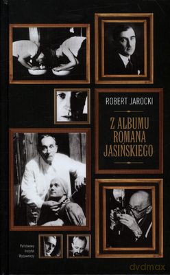 Z Albumu Romana Jasińskiego (twarda) - Robert Jarocki [KSIĄŻKA]