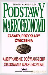 Podstawy Makroekonomii Zasady, Przykłady, Zadania - Edwin Mansfield [KSIĄŻKA]