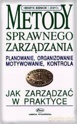 Metody Sprawnego Zarządzania - Henryk Bieniok [KSIĄŻKA]