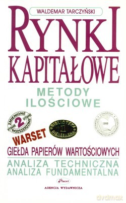 Rynki Kapitałowe Metody Ilościowe Cz.I - Waldemar Tarczyński [KSIĄŻKA]
