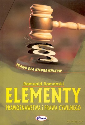 Elementy Prawoznawstwa I Prawa Cywilnego - Romuald Romański [KSIĄŻKA]